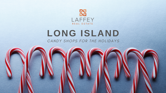 Candy Shops - Long Island - Laffey Real Estate