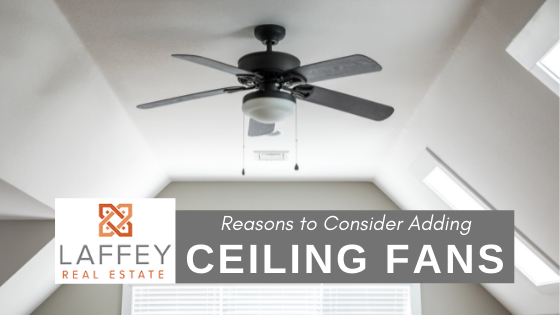 Ceiling Fans - Homeowners - Laffey Real Estate