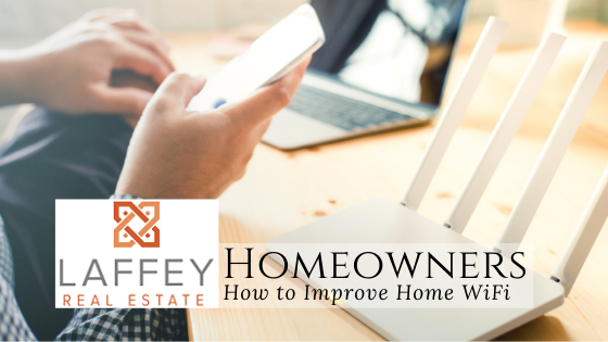 Home WiFi Tips - Laffey Real Estate